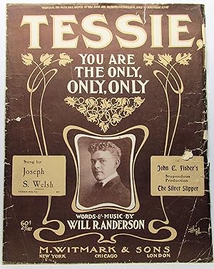 Seller image for TESSIE YOU ARE THE ONLY, ONLY, ONLY (IN John C. Fisher's Stupendous Production The Silver Slipper) for sale by Rose City Books