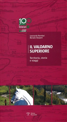 Imagen del vendedor de Il Valdarno Superiore. Territorio, storia e viaggi. a la venta por FIRENZELIBRI SRL