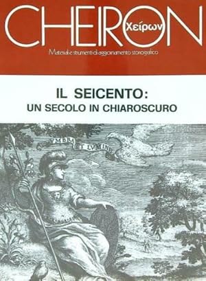 Image du vendeur pour Il seicento: un secolo in chiaroscuro. mis en vente par FIRENZELIBRI SRL