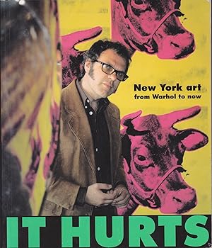 It Hurts: New York art from Warhol to now