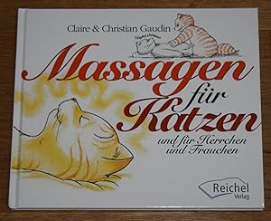 Immagine del venditore per Massagen fr Katzen und fr Herrchen und Frauchen. venduto da Antiquariat Gallenberger