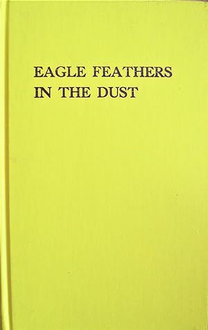 Eagle Feathers in the Dust