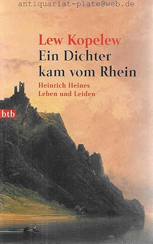 Seller image for Ein Dichter kam vom Rhein. Heinrich Heines Leben und Leiden. Aus dem Russischen von Helga Jaspers und Ulrich H. Werner. for sale by Antiquariat-Plate