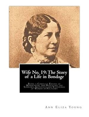 Seller image for Wife No. 19 : The Story of a Life in Bondage for sale by GreatBookPrices