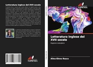 Image du vendeur pour Letteratura inglese del XVII secolo : Ragione e desiderio mis en vente par AHA-BUCH GmbH