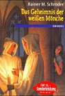 Seller image for Das Geheimnis der weien Mnche for sale by Gabis Bcherlager