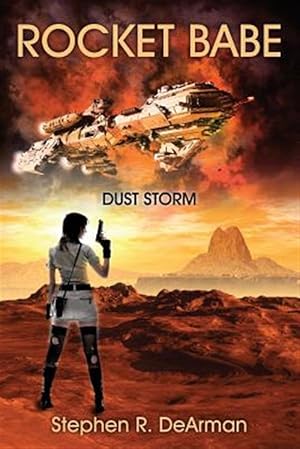 Imagen del vendedor de Rocket Babe: Dust Storm a la venta por GreatBookPrices