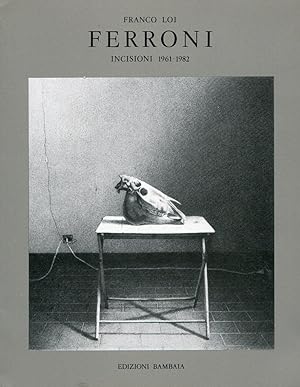 Ferroni. Incisioni 1961-1982