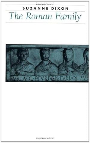 Bild des Verkufers fr The Roman Family (Ancient Society and History) zum Verkauf von WeBuyBooks