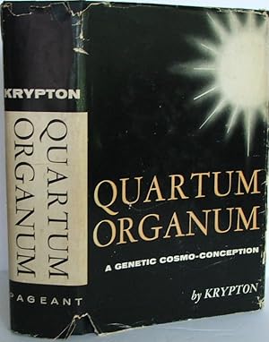 Quartum Organum: A Genetic Cosmo-Conception