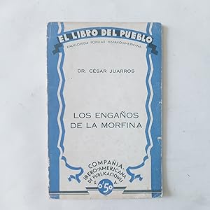 Immagine del venditore per EL LIBRO DEL PUEBLO N 5: LOS ENGAOS DE LA MORFINA venduto da LIBRERIA CLIO