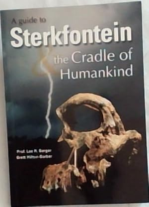 Imagen del vendedor de Guide to Sterkfontein and the Cradle of Humankind a la venta por Chapter 1