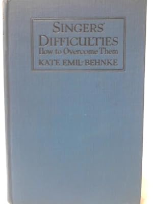 Immagine del venditore per Singer's Difficulties;: How to Overcome Them venduto da World of Rare Books