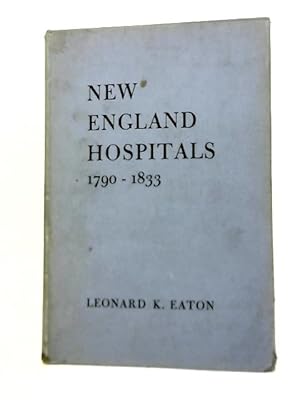 Seller image for New England Hospitals, 1790-1833 for sale by World of Rare Books