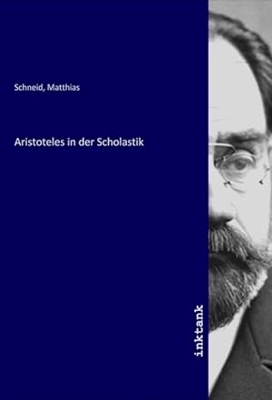 Seller image for Aristoteles in der Scholastik for sale by moluna