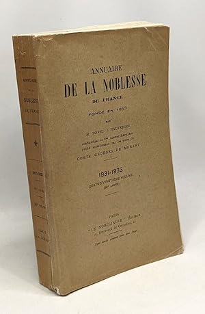 Image du vendeur pour Annuaire de la noblesse de France fond en 1843 - 1931-1933 --- 90e anne mis en vente par crealivres
