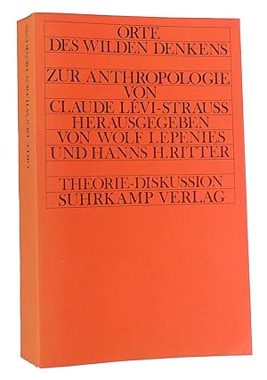 Orte des wilden Denkens : Zur Anthropologie von Claude Lévi-Strauss : (Reihe: Theorie - Theorie-D...