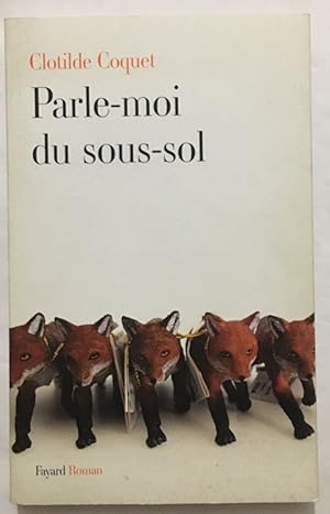 Seller image for Parle-moi du sous-sol for sale by librairie philippe arnaiz