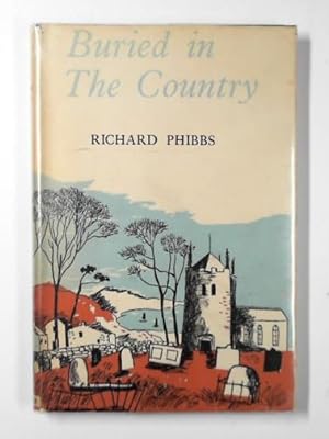 Seller image for Buried in the country for sale by Cotswold Internet Books