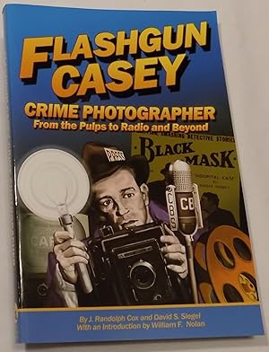 Flashgun Casey, Crime Photographer: From the Pulps to Radio And Beyond