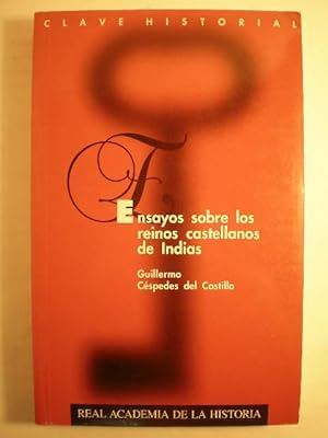 Bild des Verkufers fr Ensayos sobre los reinos castellanos de Indias zum Verkauf von Librera Antonio Azorn