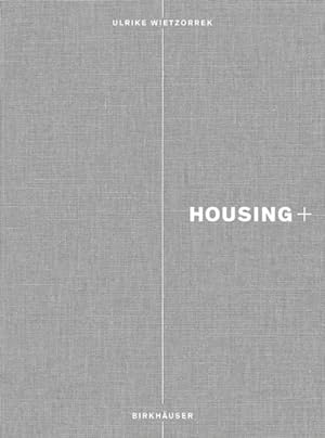 Image du vendeur pour Housing+ : On Thresholds, Transitions, and Transparencies mis en vente par GreatBookPrices