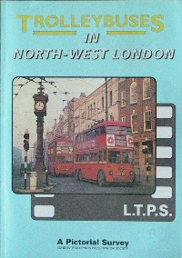 TROLLEYBUSES IN NORTH-WEST LONDON