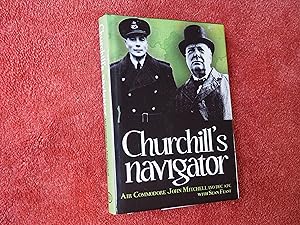 Seller image for CHURCHILL'S NAVIGATOR for sale by Ron Weld Books