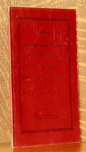 A HISTORY OF PINE TREE CHAPTER NO. 59 ROYAL ARCH MASONS OF DEER ISLE, MAINE