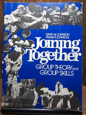 Imagen del vendedor de JOINING TOGETHER: Group Theory and Group Skills a la venta por The Book Abyss