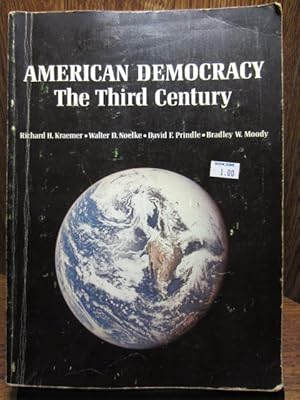 Seller image for AMERICAN DEMOCRACY: THE THIRD CENTURY for sale by The Book Abyss