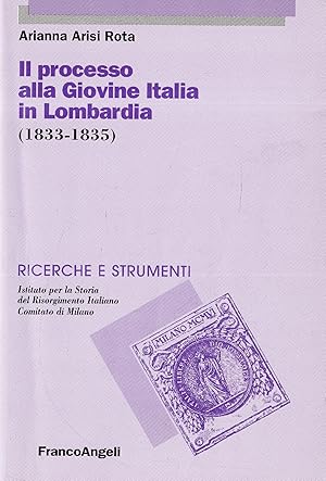 Il processo alla Giovine Italia in Lombardia (1833-1835)