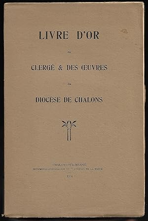 Livre d'OR du Clergé & des Oeuvres du Diocèse de CHALONS