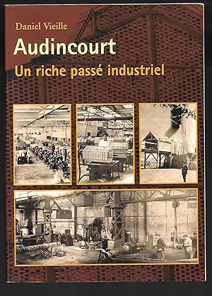 AUDINCOURT , un riche passé industriel
