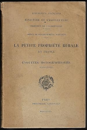 la PETITE PROPRIÉTÉ RURALE en FRANCE - enquêtes monographiques (1908-1909) -1909