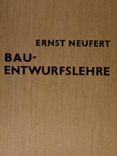 Seller image for BAU-ENTWURFSLEHRE. Grundlagen-Normen und Vorschriften ueber Anlage-Bau-Gestaltung-Raumbedarf- Raumbeziehungen. Masse fuer Gebaeude-Raeume-Einrichtungen und Geraete mit dem Menschen als Mass und Ziel. for sale by EDITORIALE UMBRA SAS