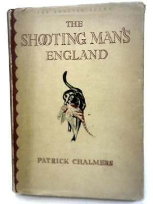 Imagen del vendedor de The Shooting-Man's England a la venta por World of Rare Books