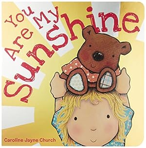 Seller image for YOU ARE MY SUNSHINE (CAROLINE JA for sale by Reliant Bookstore
