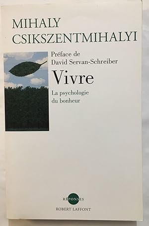 Imagen del vendedor de Vivre - La psychologie du bonheur a la venta por librairie philippe arnaiz