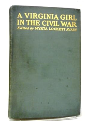 Seller image for A Virginia Girl in the Civil War for sale by World of Rare Books