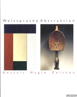 Seller image for Weltsprache Abstraktion: Gestalt, Magie, Zeichen for sale by Klondyke