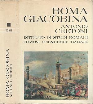 Roma Giacobina Storia della Repubblica Romana del 1789-99
