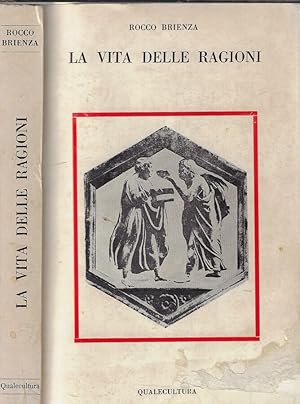 Seller image for La vita delle ragioni for sale by Biblioteca di Babele