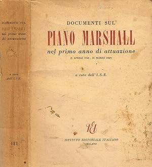 Documenti sul Piano Marshall nel primo anno di attuazione 3 aprile 1948-31 marzo 1949