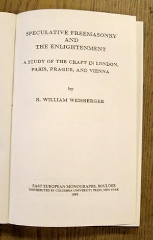 Seller image for Speculative Freemasonry and the Enlightenment : A Study of the Craft in London, Paris, Prague, and Vienna. for sale by Frans Melk Antiquariaat