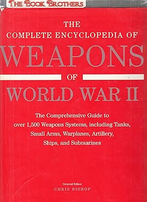 Seller image for The Complete Encyclopedia of Weapons of World War II for sale by THE BOOK BROTHERS