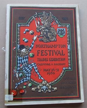 Northampton Festival Trades Exhibition Carnival & Pageant May 26-31, 1930. [ Programme ]