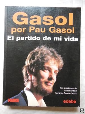 Imagen del vendedor de GASOL POR PAU GASOL. El partido de mi vida a la venta por Librera Maestro Gozalbo