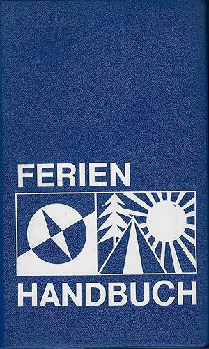 Bild des Verkufers fr Ferienhandbuch; Titel und Illustrationen von Hans Rde - 1. Auflage 1969 zum Verkauf von Walter Gottfried