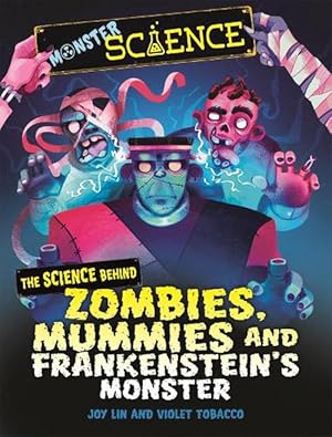 Image du vendeur pour Monster Science: The Science Behind Zombies, Mummies and Frankenstein's Monster (Hardcover) mis en vente par Grand Eagle Retail